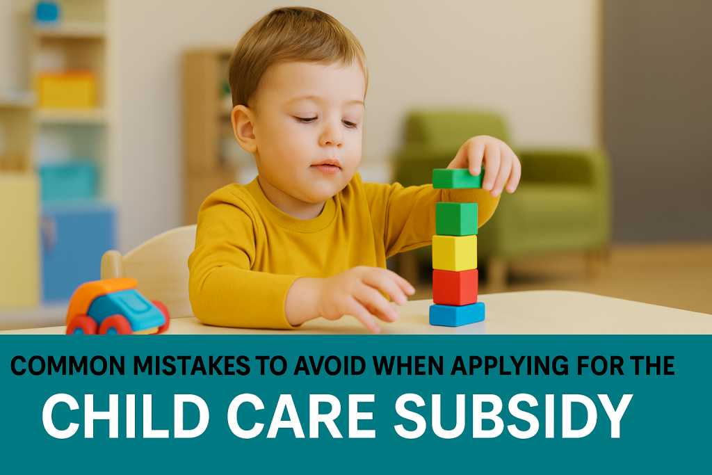 common childcare subsidy mistakes to avoid.